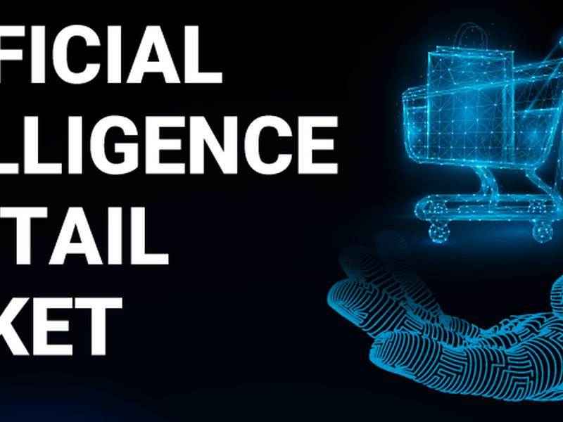 Artificial Intelligence In Retail Market Size To Reach Usd 31.18 Billion In 2028 While Exhibiting A Stellar Cagr Of 30.5%
