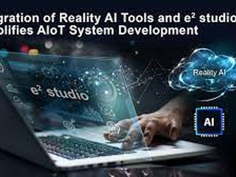 Renesas Creates Interface Between Its Reality Ai Tools And E2 Studio Ide
