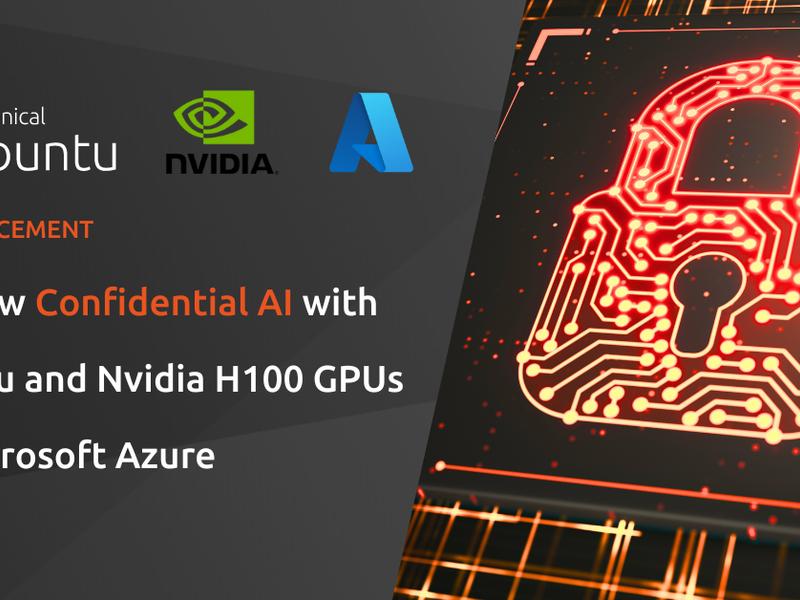 Preview Confidential Ai With Ubuntu And Nvidia H100 Gpus On Microsoft Azure