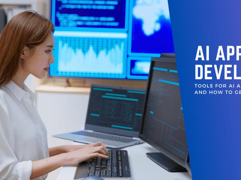 Tools For Ai App Development And How To Get Started