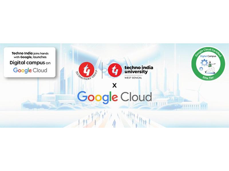 Techno India Collaborates With Google Cloud To Propel Education In The Digital Era