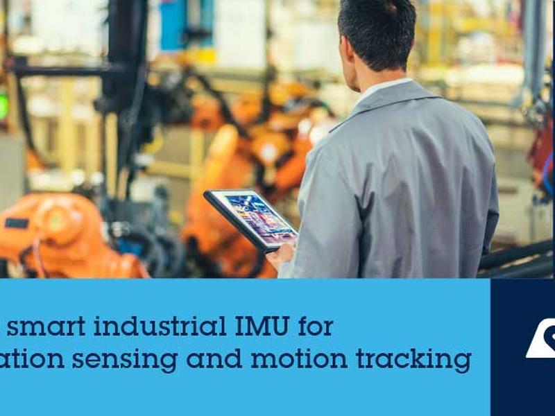 Stmicroelectronics Releases Energy-efficient Autonomous Inertial Measurement Unit With Industrial Product Longevity